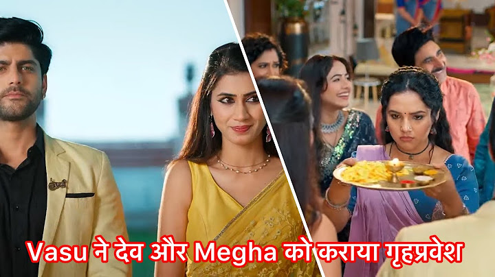 Vasudha Promo: Vasu ने Devaansh और Megha की उतारी आरती,कराया गृहप्रवेश