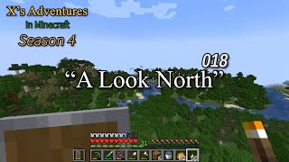 Xs Adventures in Minecraft, Season 4 - 018 - A Look North