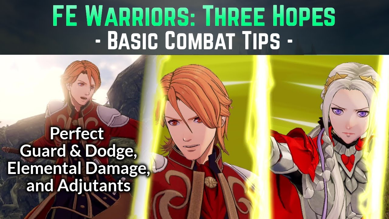 Basic Tips for Combat in Fire Emblem Warriors: Three Hopes | Adjutants, Elements, & Perfect Guard