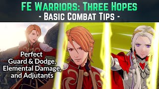 Basic Tips for Combat in Fire Emblem Warriors: Three Hopes | Adjutants, Elements, \u0026 Perfect Guard