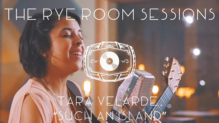 The Rye Room Sessions - Tara Velarde "Such An Isla...