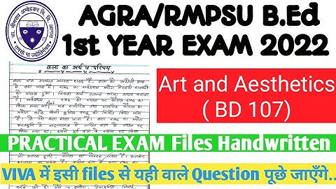 Practical Files of BD-106 Art and Aesthesis of Agra University|| Bed 1st Year Practical Exam 2022
