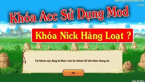 Ngọc Rồng Online - Khóa Tất Cả Nick Sử Dụng Các Phiên Bản Mod...Admin Xử Lý Đã Phù Hợp ?