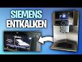Siemens Kaffeemaschine entkalken - Kaffeevollautomat Anleitung