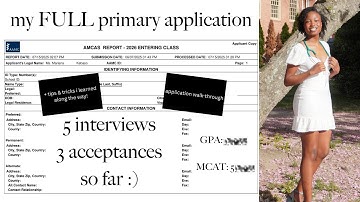 i got into medical school! my full accepted amcas primary application that got me into 3 med schools
