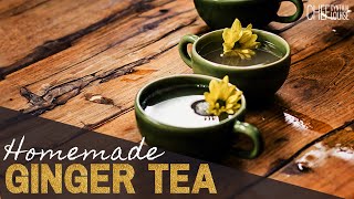 How To Make Homemade Ginger Tea From Fresh Ginger