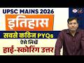 UPSC Mains 2026 | History Optional PYQs Decoded | How to Write High-Scoring Answers