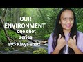 OUR ENVIRONMENT IN 30 MINS |ONE HOUR IN ONE SHOT| KAVYA BHATT