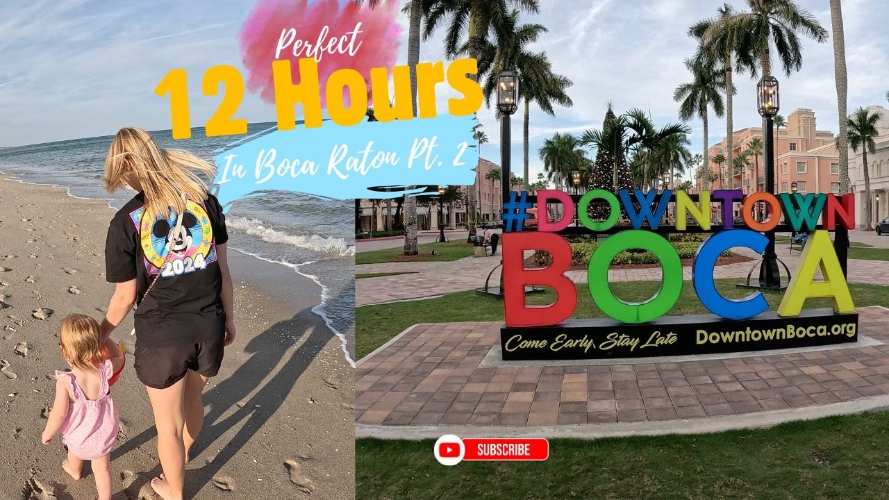 Boca Raton! The Perfect 12 HOURS in Florida's most Beautiful City!