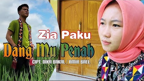 lagu lampung terbaru 2021 DANG MU PENAH Zia Paku cipt. Dika Bakal / Amir Bael