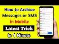 How to Archive/Unarchive messages in mobile