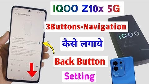 Iqoo Z10x 5g 3Buttons-Navigation Setting | How to back button setting in iqoo z10x