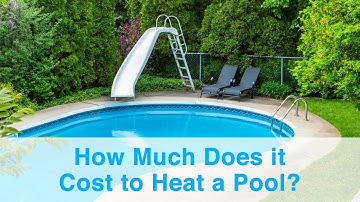 How Much Does it Cost to Heat a Pool?