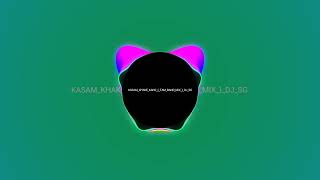 kasam khake kaho remix sh
