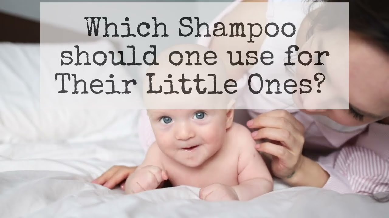Best Shampoo for Babies | New born, Infants and Toddlers Shampoo Comparison Video