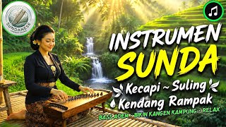 Instrumen Sunda 2026 Kecapi Suling Kendang Rdanak Bass Adem Bikin Kangen Kdanung Relax