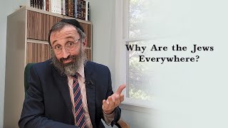 Why Jews Are Everywhere