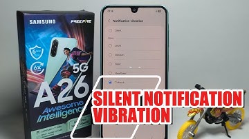 How To Silent Notification Vibration On Samsung Galaxy A26 5G