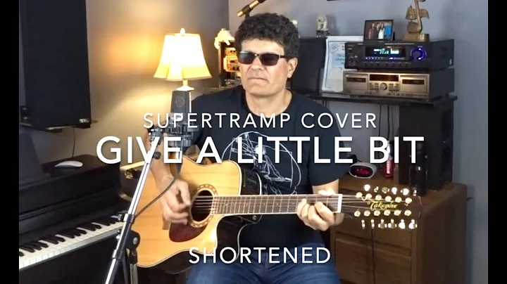 Give a Little Bit - Supertramp Cover - Pete Palazz...