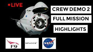 SpaceX NASA Dragon Crew Demo 2 Full Mission Highlights | Launch, Landing, Docking, Hatch Open