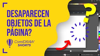 DESAPARECEN OBJETOS al cambiar de PÁGINA en CorelDRAW 2021 ¡SOLUCIÓN! #SORTS