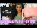 THE MARC JACOBS MINI LEATHER TOTE VS CANVAS TOTE!!!!!