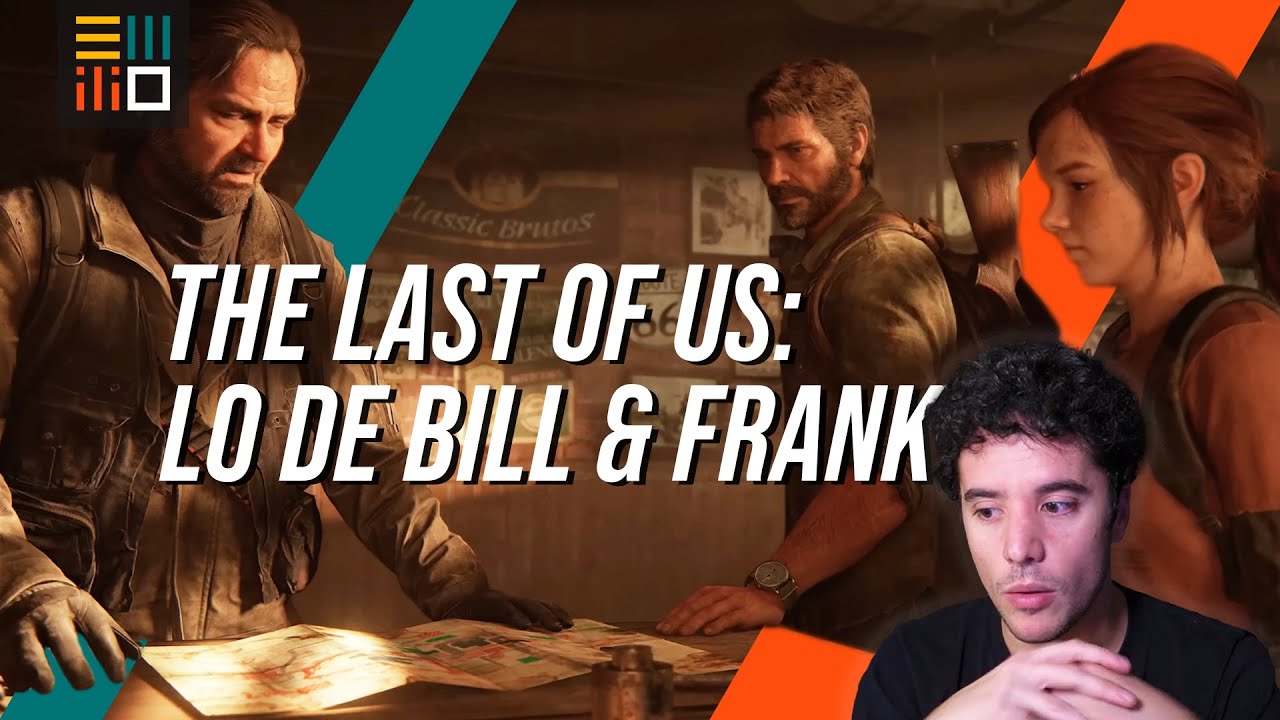 Análisis de lo de BILL Y FRANK en la serie de THE LAST OF US