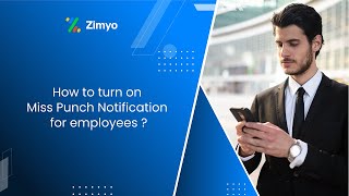 How to turn on miss punch notification for employees? | Zimyo HRMS