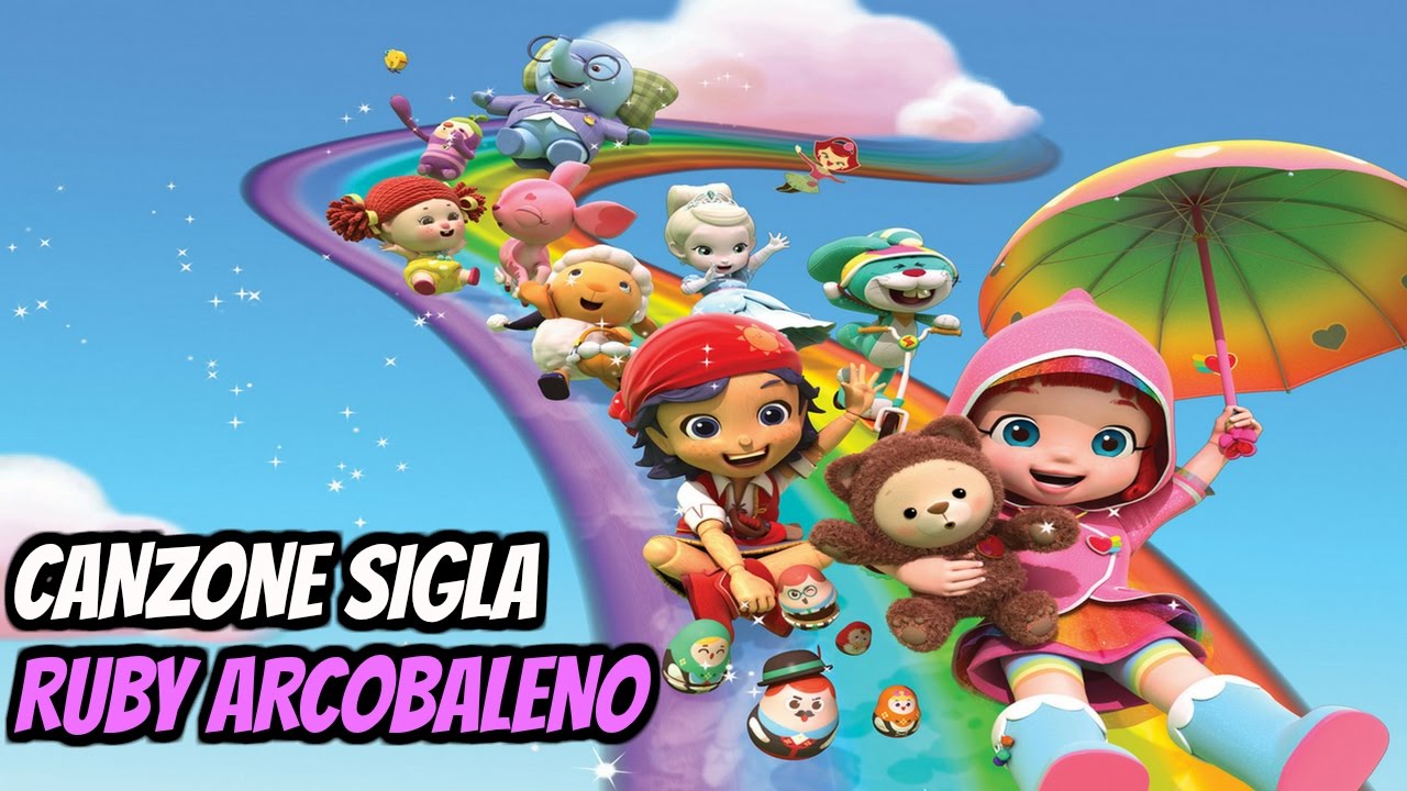 Canzone RUBY ARCOBALENO: SIGLA cartone episodi ITALIANO - YouTube