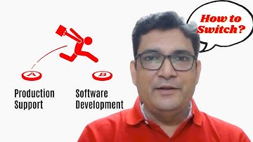 Production Support to Software Developer: Career Switch or Transition Guide
