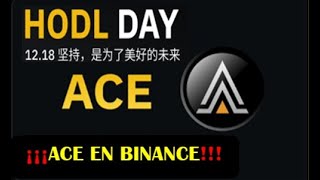 ACE en Binance / oportunidad de compra / feliz HODL DAY