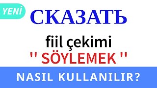 RUSÇA ''Сказать'' (söylemek) FİİL ÇEKİMİ (Tüm zamanlar, okunuşları, örnek cümleler) #RusçaFiiller