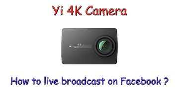 (OLD TUTORIAL) How to live broadcast on Facebook with Yi 4K ?  [English]