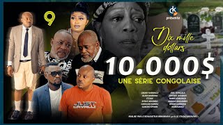 10.000$ I EPISODE 9 I SERIE CONGOLAISE I NOUVEAUTE 2024