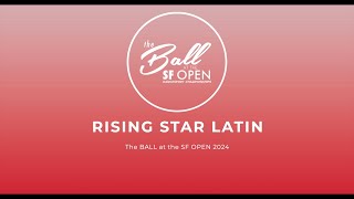 Rising Star Latin ~ San Fran Open 2024 ~ The Ball At The San Fran Open 2024