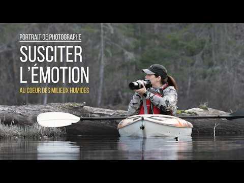 Susciter l'émotion | Portrait de Mélanie Jean, photographe des milieux humides