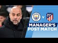 PEP POST MATCH REACTION | MAN CITY 1-0 ATLETICO MADRID