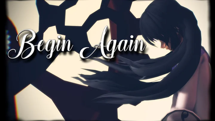 【MMD】Begin Again【Homura Akemi】