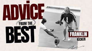 Tony Franklin's Advice For New Kickers | How to Kick a Field Goal