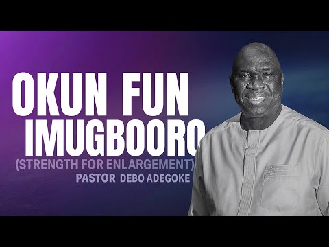 OKUN FUN IMUGBOORO (Strength For Enlargement) | BAMISEE | 10th February 2024