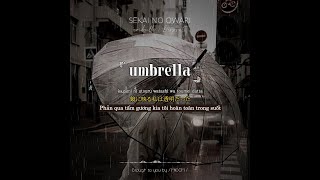 【Vietsub   Romaji】SEKAI NO OWARI「umbrella」