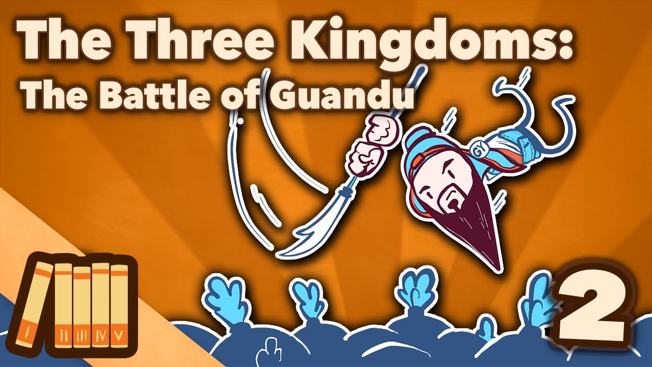 The Three Kingdoms The Battle of Guandu Part 2 Extra History