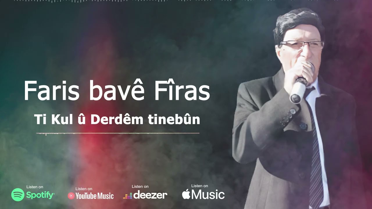 Faris bavê Fîras – Kul û Derdêm Tinebûn | فارس باڤي فراس – كول و درديــم تنبون 2025