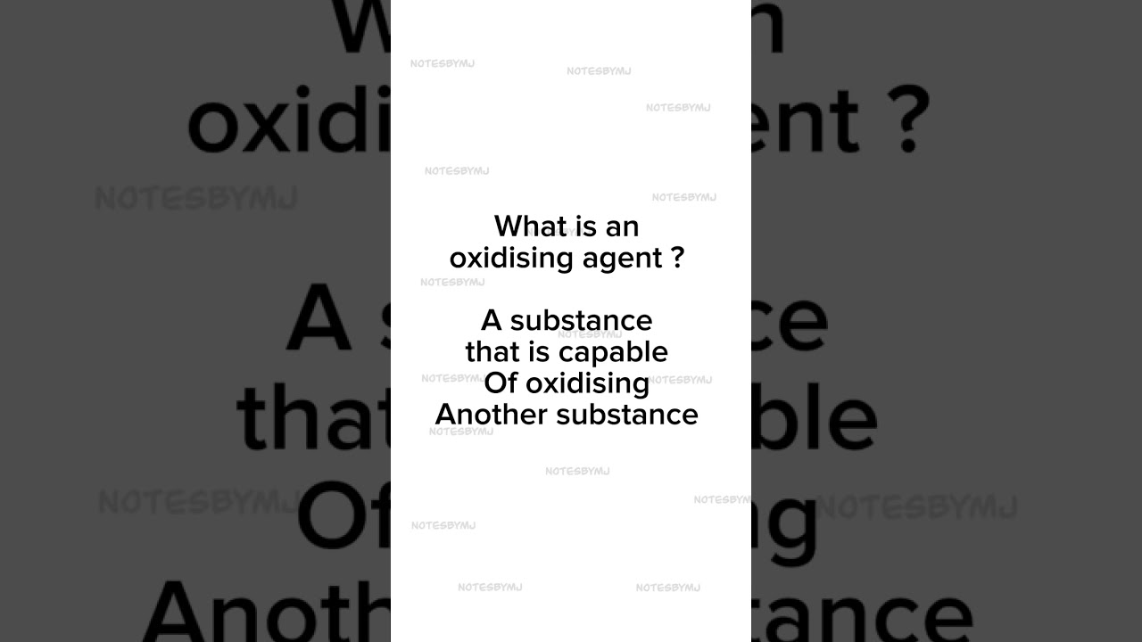 What is an oxidising agent 