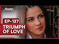 Triumph of Love | Episode - 137 | (English Dubbed) Mexican Novela Series