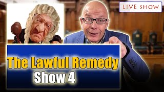 The Lawful Remedy - Episode Four