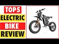 Top 5 Best Electric Bike In 2025