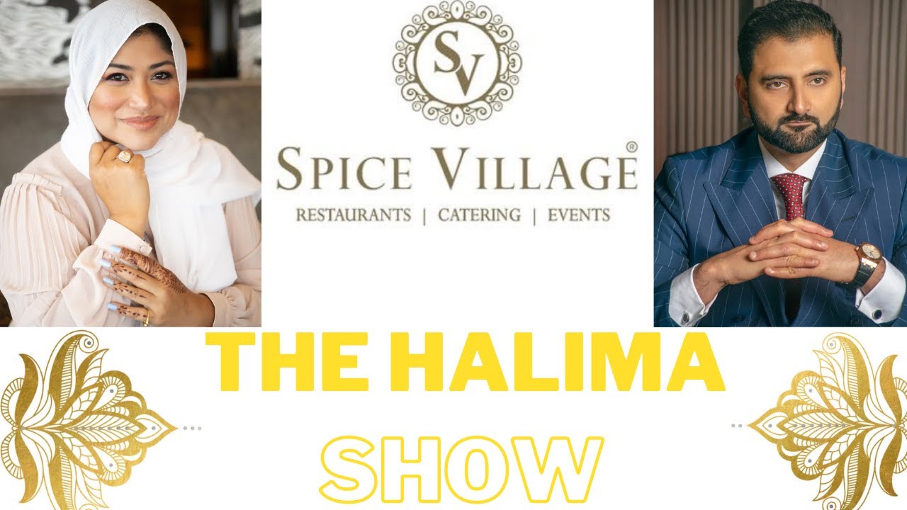 Episode 10 : The Halimah Show : Interview With CEO of Spice village ...