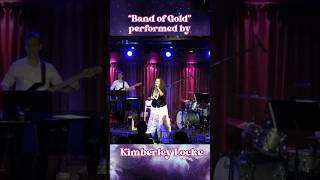 Band of Gold LIVE! by Kimberley Locke  Full video on my channel! #performer #americanidol #singer