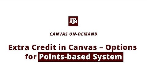 Extra Credit in Canvas - Options for Points-Based System
